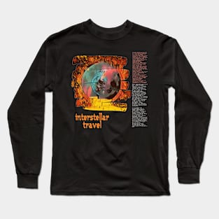 Interstellar travel Long Sleeve T-Shirt